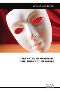 Tres Artes En Amalgama