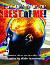 I am Free to Be the Best of Me!