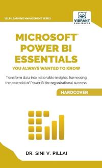 Microsoft Power BI Essentials You Always Wanted to Know