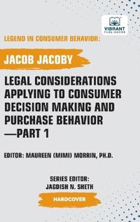 Bokomslag för "Legal Considerations Applying to Consumer Decision Making and Purchase Behavior-Part 1"
