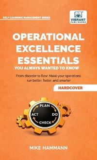 Operational Excellence Essentials You Always Wanted to Know
