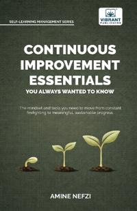 Continuous Improvement Essentials You Always Wanted to Know