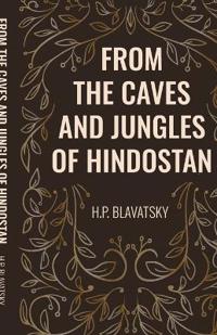 Kirjan kansi "From the Caves and Jungles of Hindostan"