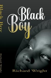 Black Boy A Record of Childhood and Youth