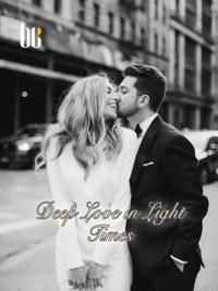 Deep Love in Light Times
