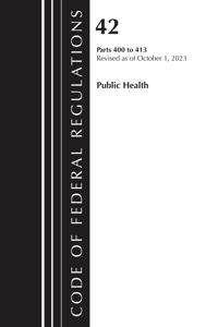 Code of Federal Regulations, Title 42 Public Health 400-413, 2025