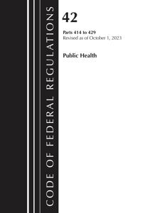 Code of Federal Regulations, Title 42 Public Health 414-429, 2025