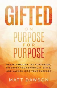 Gifted on Purpose for Purpose