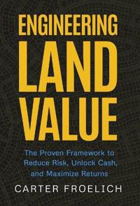 Engineering Land Value