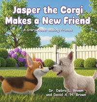 Jasper the Corgi Makes a New Friend