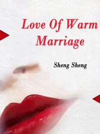 Love Of Warm Marriage