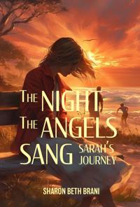 The Night the Angels Sang