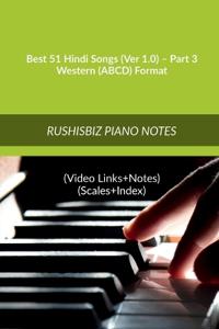 Best 51 Hindi Songs (Ver 1.0) - Part 3 - Western (ABCD) Format