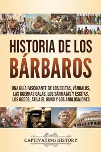 Bokomslag for "Historia de los Bárbaros"