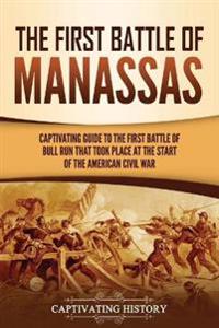 Bokomslag for "The First Battle of Manassas"