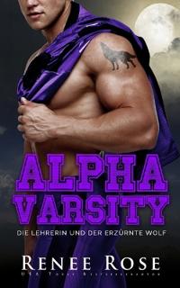 Bokomslag for "Alpha Varsity - Die Lehrerin und der erzürnte Wolf"