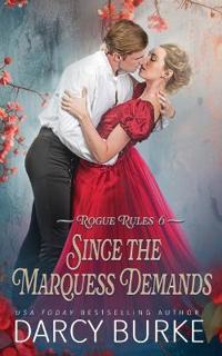 Since the Marquess Demands