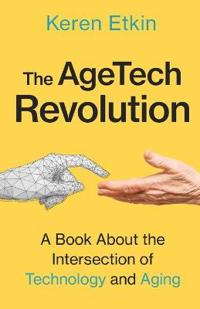 The AgeTech Revolution