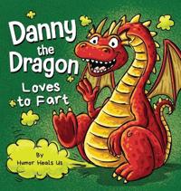 Bokomslag för "Danny the Dragon Loves to Fart"