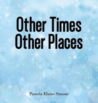 Other Times Other Places