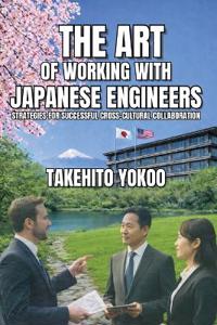 The Art of Working with Japanese Engineers