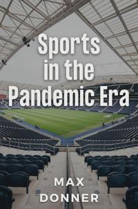 Sports in the Pandemic Era