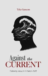 Against the Current