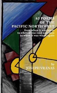 63 Poems of the Pacific Northwest