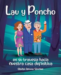 Lau y Poncho en su travesía hacia nuestra casa definitiva