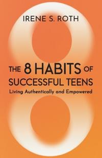 The 8 Habits of Successful Teens