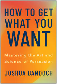 How to Get What You Want