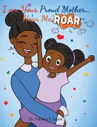 Bokomslag for "I am Your Proud Mother... Hear Me Roar"