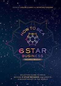How to Be a 6 Star Business