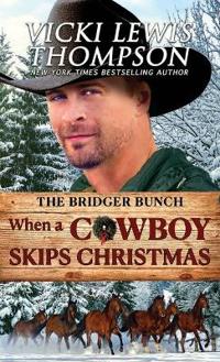 When a Cowboy Skips Christmas