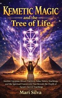 Kemetic Magic and The Tree of Life
