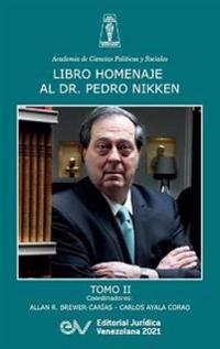 Libro Homenaje Al Doctor Pedro Nikken, Tomo II