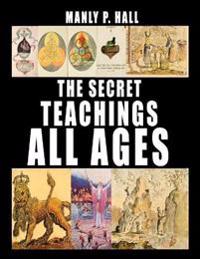 The Secret Teachings of All Ages
