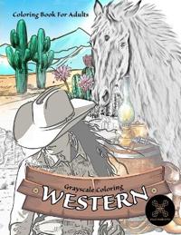 Grayscale coloring WESTERN coloring book for adults