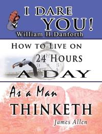 Bokomslag för "The Wisdom of William H. Danforth, James Allen & Arnold Bennett- Including"