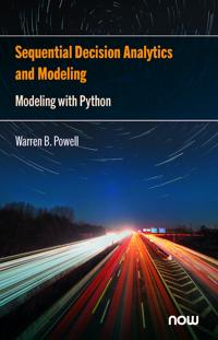 Sequential Decision Analytics and Modeling