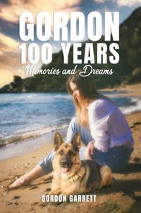 GORDON 100 YEARS- MEMORIES AND DREAMS