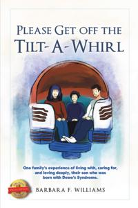 Please Get Off the Tilt-a-Whirl