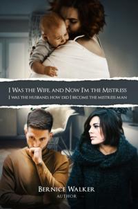 I Was the Wife, and Now I'm the Mistress