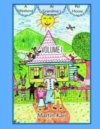 Weekend at Grandma's Pet House Volume I
