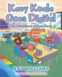 Bokomslag for "Kacy Koala Goes Digital"