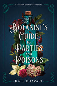 Bokomslag for "A Botanist's Guide To Parties And Poisons"