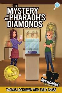 The Mystery of the Pharaoh's Diamonds (Book 1)