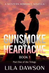 Gunsmoke & Heartache (Book 1)