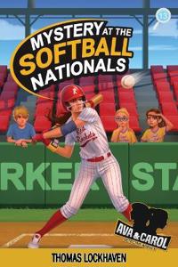 Mystery at the Softball Nationals (Book 13)