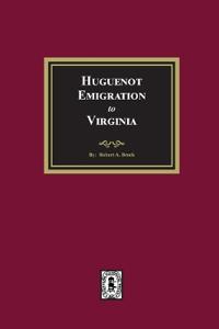 Huguenot Emigration to Virginia